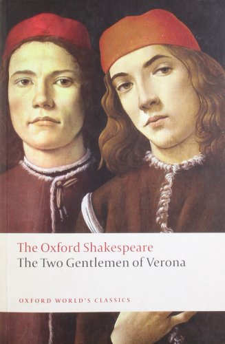 The Two Gentlemen of Verona: The Oxford Shakespeare by William Shakespeare