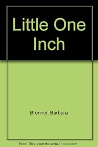 Little One Inch by Barbara Brenner