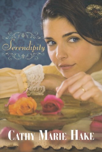 Serendipity by Cathy Marie Hake