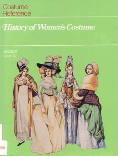 History of Women's Costume by Marion Sichel