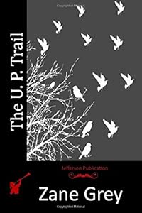 The U. P. Trail