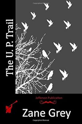 The U. P. Trail