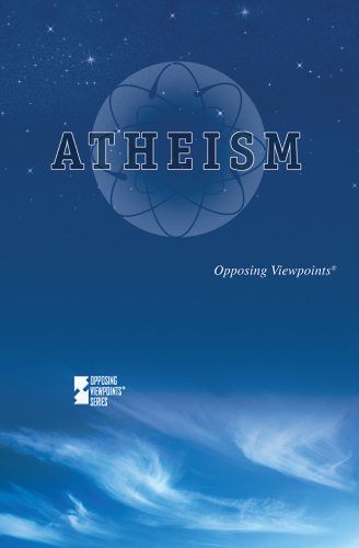Atheism (Opposing Viewpoints) by Beth Rosenthal
