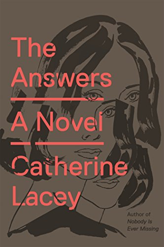 The Answers: A Novel by Catherine Lacey