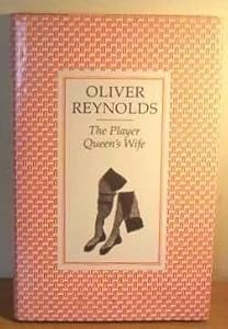 The player queen's wife by Oliver REYNOLDS