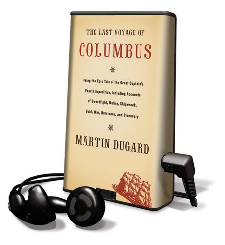 The Last Voyage of Columbus: Library Edition by Martin Dugard