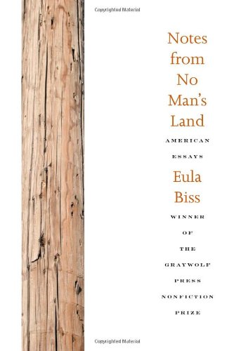 Notes from No Man's Land: American Essays by Eula Biss