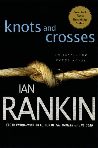 Knots and Crosses: An Inspector Rebus Novel by Ian Rankin