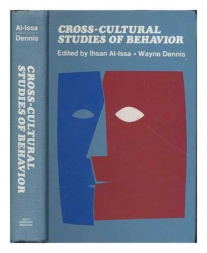 Cross-cultural Studies of Behavior by Ihsan Al-Issa