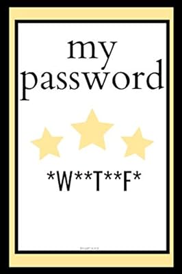 WTF Is My Password: Internet Password Logbook 6 x 9 120 pages