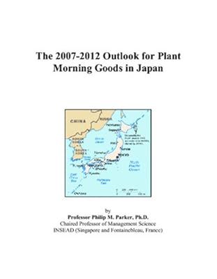 The 2007-2012 Outlook for Plant Morning Goods in Japan