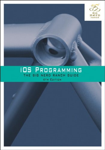 iOS Programming: The Big Nerd Ranch Guide by Joe Conway