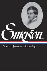 Ralph Waldo Emerson: Selected Journals 1820-1842