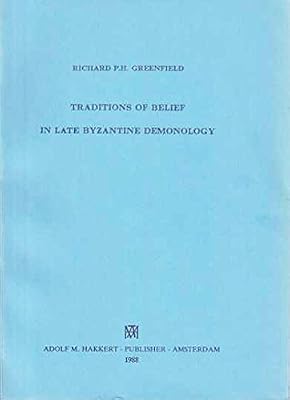 Traditions of Belief in Late Byzantine Demonology