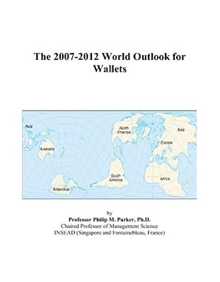 The 2007-2012 World Outlook for Wallets