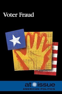 Voter Fraud (At Issue Series)