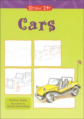 Cars (Draw It!) by Patricia Walsh