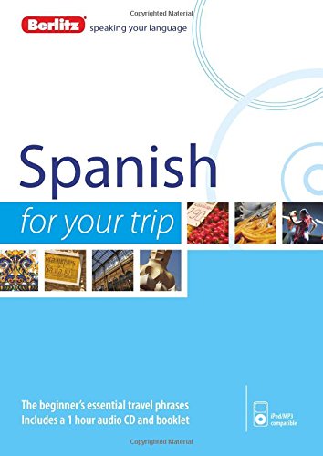 Berlitz Spanish For Your Trip by Berlitz