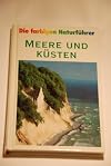 Meere und Küsten. Zur Ökologie mariner Lebensräume Europas