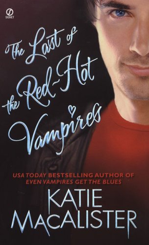 The Last of the Red-Hot Vampires (Dark Ones Novel) by Katie MacAlister
