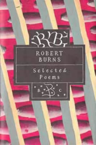 Selected Poems (Bloomsbury Poetry Classics) by Robert Burns