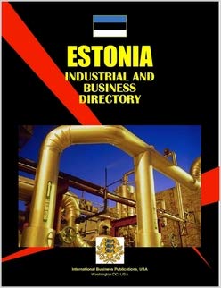 Estonia Business and Industrial Directory (World Business Law Handbook Library)