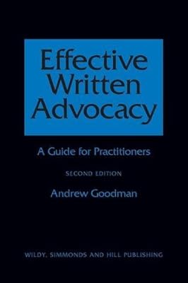 Effective Written Advocacy by A. Goodman (2011-10-01)