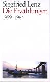 Die Erzählungen. 1959-1964 - Siegfried Lenz