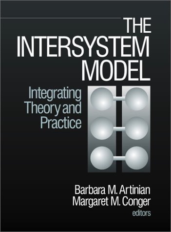 The Intersystem Model: Integrating Theory and Practice by Barbara M. Artinian