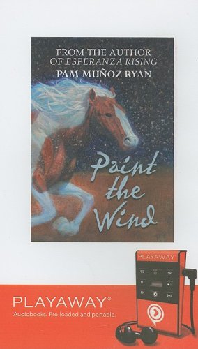 Paint The Wind: Library Edition by Pam Munoz Ryan