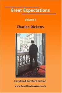 Great Expectations Volume I [EasyRead Comfort Edition]