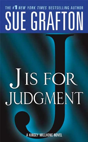 J is for Judgment by Sue Grafton