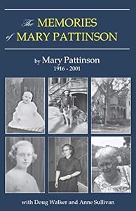 The Memories of Mary Pattinson by Mary Pattinson