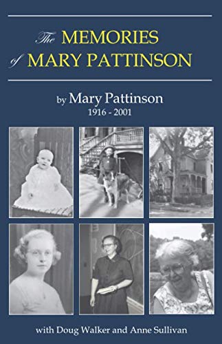 The Memories of Mary Pattinson by Mary Pattinson
