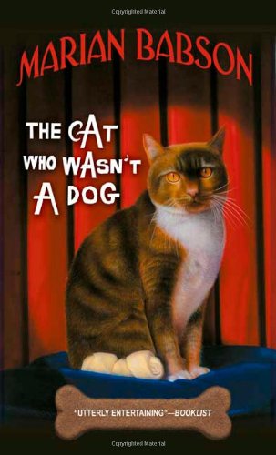 The Cat Who Wasn't a Dog by Marian Babson