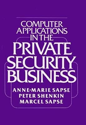 Computer Applications in the Private Security Business.