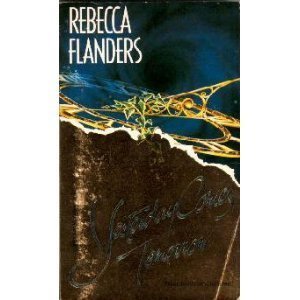 Yesterday Comes Tomorrow by Rebecca Flanders