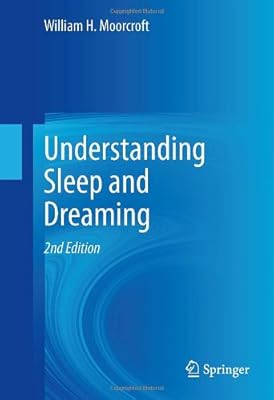 Understanding Sleep and Dreaming