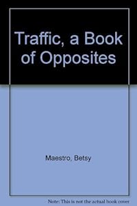Traffic a Book of Opposites