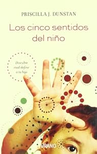 Los cinco sentidos del nino by Priscilla Dunstan