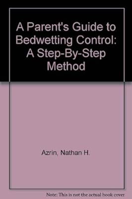A Parent's Guide To Bedwetting Control