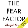 The Fear Factor: From Altruists to Psychopaths and Everyone in Between