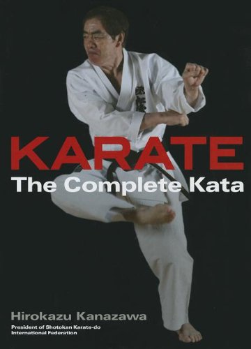 Karate: The Complete Kata by Hirokazu Kanazawa