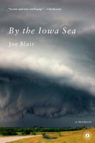 By the Iowa Sea: A Memoir by Joe Blair