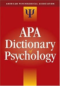 The APA Dictionary of Psychology by Gary R. Vandenbos