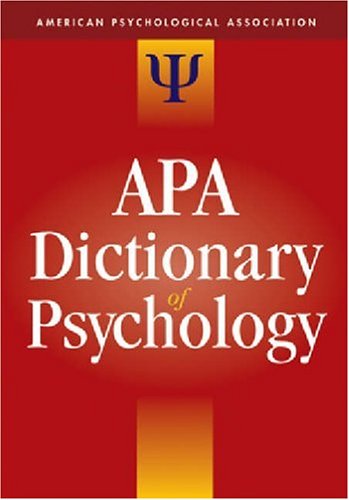 The APA Dictionary of Psychology by Gary R. Vandenbos