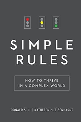 Simple Rules: How to Thrive in a Complex World
