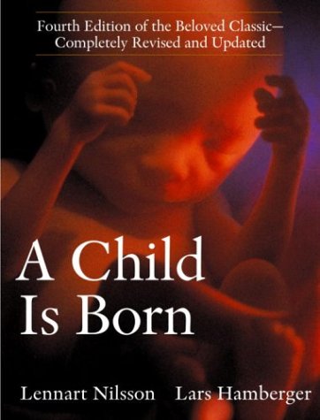 A Child Is Born by  Lennart Nilsson  