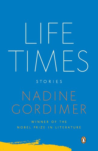 Life Times: Stories by Nadine Gordimer