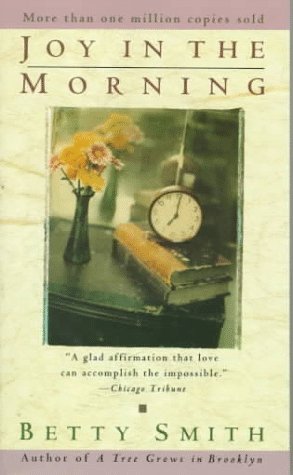 Joy in the Morning by Betty Smith
